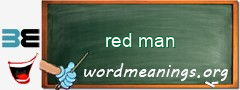 WordMeaning blackboard for red man